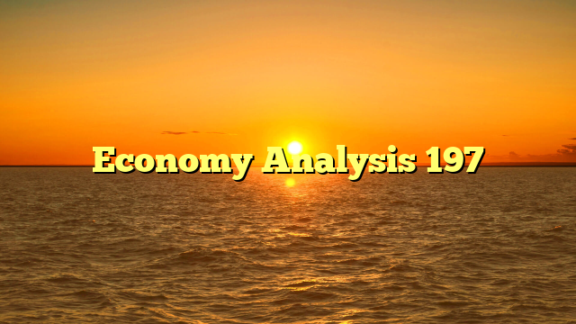 Economy Analysis 197